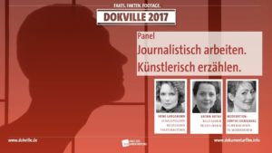 Panel: Journalistisch arbeiten, künstlerisch erzählen bei DOKVILLE 2017 (Foto: HDF)